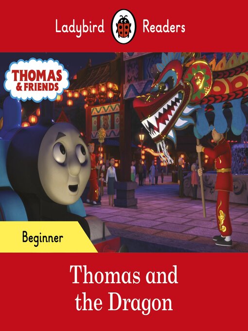 Title details for Ladybird Readers Beginner Level--Thomas the Tank Engine--Thomas and the Dragon (ELT Graded Reader) by Ladybird - Wait list